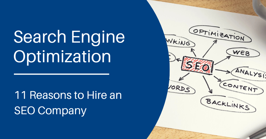 11 reasons to hire an seo company